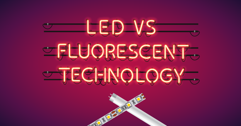 LED vs Fluorescent Technology